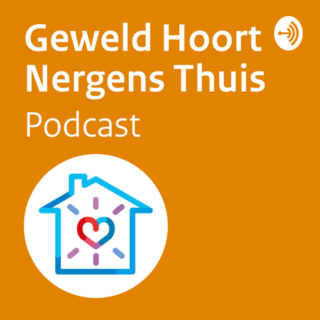 Campagne 2: Geweld Hoort Nergens Thuis Podcast (Spotify)